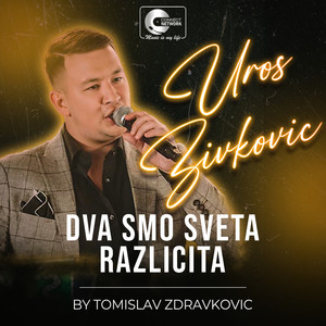 Dva smo sveta razlicita (Live)