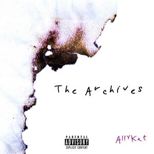 The Archives (Explicit)