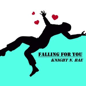 Falling for You