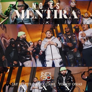 No es mentira (feat. Jay pikete & yosoy osias)