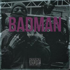 BadMan (feat. Sekoh IcG) [Explicit]