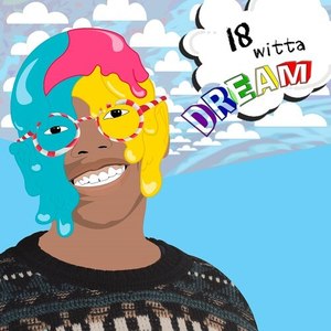 18 Witta Dream (Explicit)