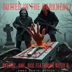 Buried In The Darkness (feat. Dizzy D) [Explicit]