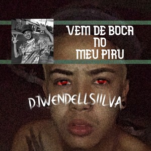 Vem de Boca no Piru (Explicit)