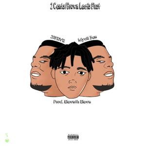 2 Cents/Brown Leafs First (feat. 20FRVR) [Explicit]