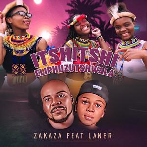 Itshitshi Eliphuzutshwala (feat. Laner)