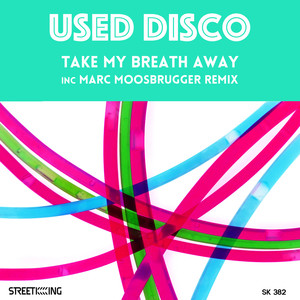 Take My Breath Away (Marc Moosbrugger Remix)