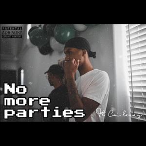 No more parties (Explicit)