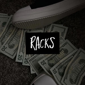 Racks (feat. 10sosg & kj.2slimee) (Explicit)