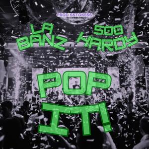 Pop It! (feat. 500 Hardy) (Explicit)