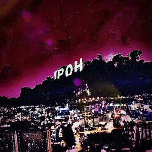 IPOH CITY (Explicit)
