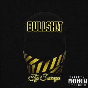 BULLSH!T (Explicit)