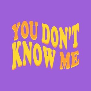 You Don't Know Me (feat. Dior Nick) (Explicit)