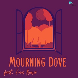 Mourning Dove (feat. Erin Bower)