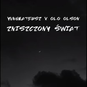 ZNISZCZONY ŚWIAT (Explicit)