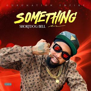 Something (Explicit)