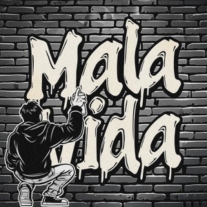Mala Vida (Explicit)