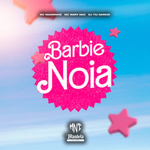 Barbie Nóia (Explicit)