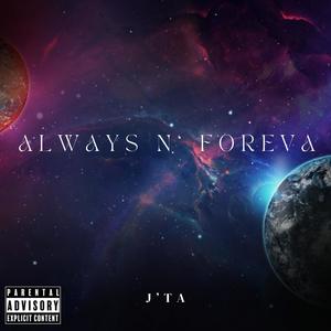 Always N' Foreva (Explicit)