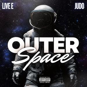 Outer Space (feat. Live E) [Explicit]