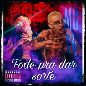 Fode pra Dar Sorte (Explicit)