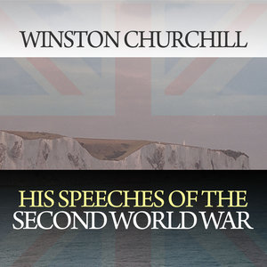 His Speeches of the Second World War