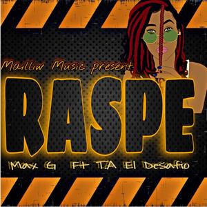 RASPE (feat. T.A El Desafio)