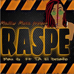 RASPE(feat. T.A El Desafio)