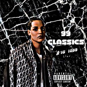 99Classics (Explicit)