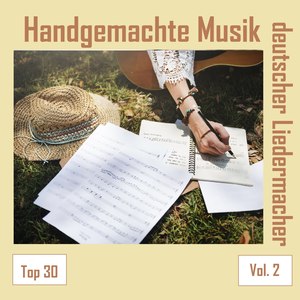 Top 30: Handgemachte Musik deutscher Liedermacher, Vol. 2