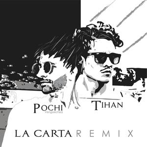 La Carta (Pochi Vengoechea Remix)