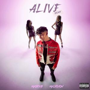 ALIVE (feat. Malikvion) (Remix|Explicit)