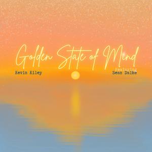 Golden State of Mind (feat. Sean Dalke)
