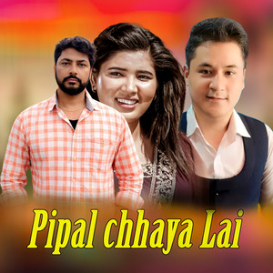 Pipal Chhaya Lai