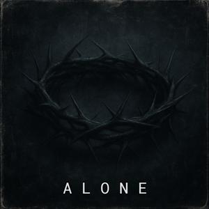 Alone (feat. R a z)