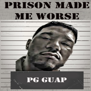 Prison Made Me Worse