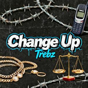 Change Up (Explicit)