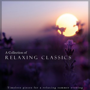 A Collection of Relaxing Classics