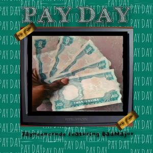 Pay Day (feat. Badmajor) [Explicit]