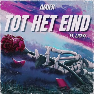 Tot Het Eind (Explicit)