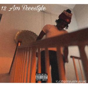 12AmFreestyle (Explicit)