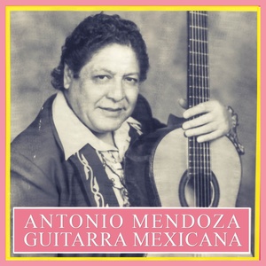 Guitarra Mexicana (Authentic Mexican Songs)