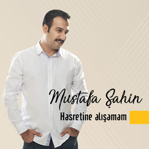 Hasretine Alışamam