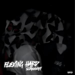 Flexing Hard (Explicit)