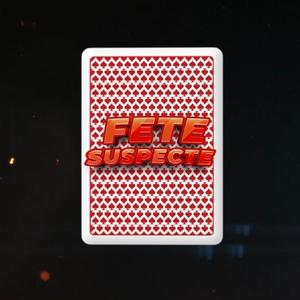 FETE SUSPECTE (Explicit)