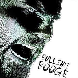 BULLSH!T BOOGIE (Explicit)