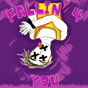 FALLIN' 4 U