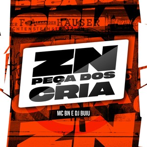 ZN Peça dos Cria (Explicit)