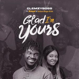 Glad I'm Yours (feat. Annei & Gidan Bege Kids)