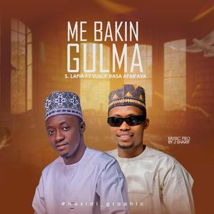 Mai Bakin Gulma (feat. Basa afaifaya)